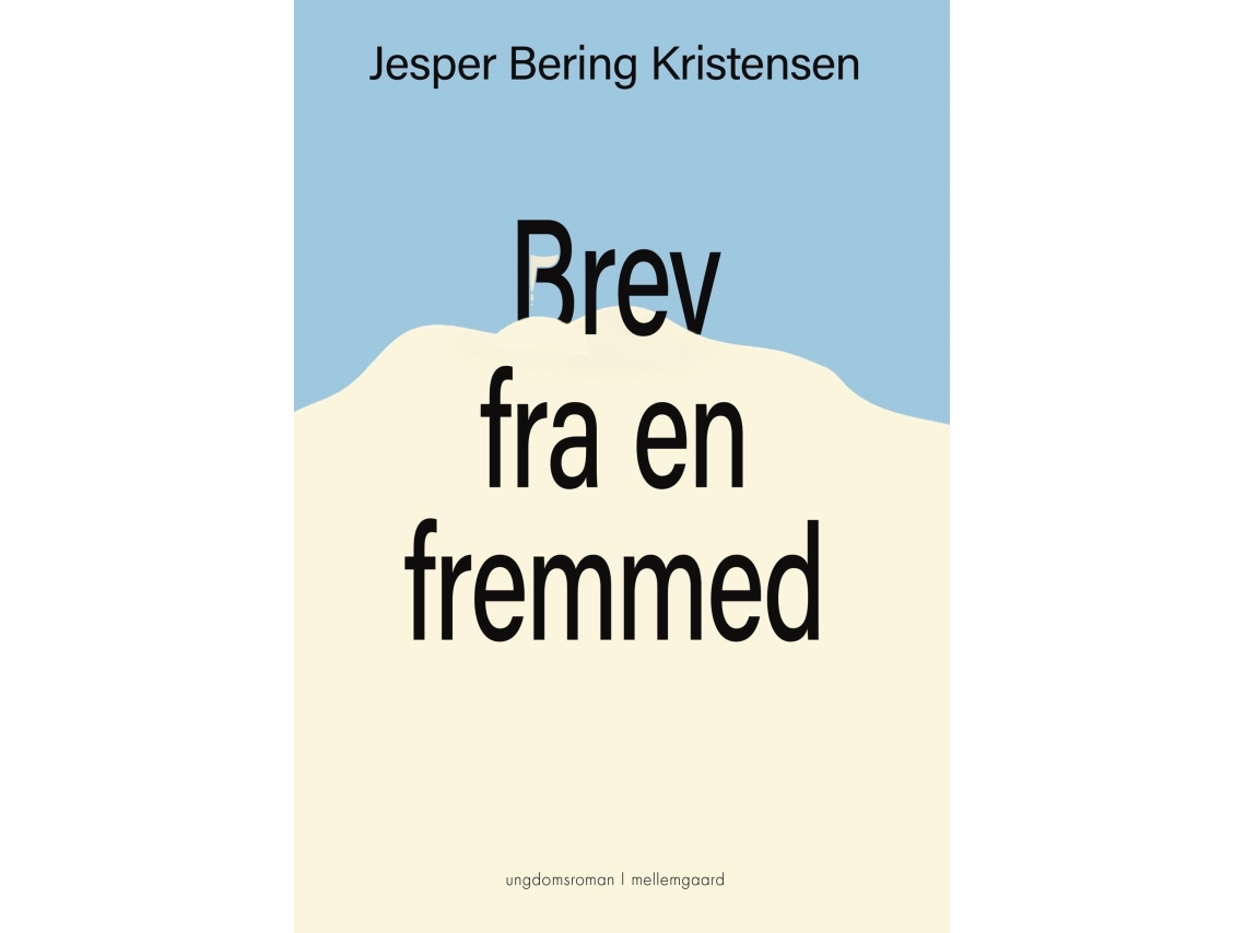 Brev Fra En Fremmed | Jesper Bering Kristensen