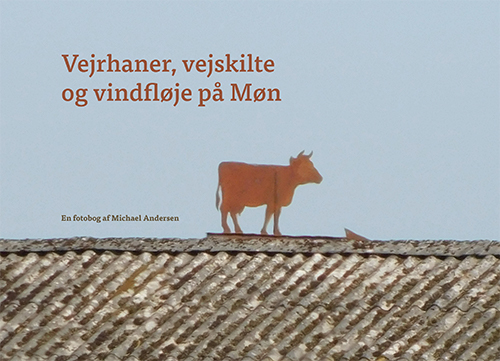 Vejrhaner, Vejskilte Og Vindfløje På Møn | Michael Andersen