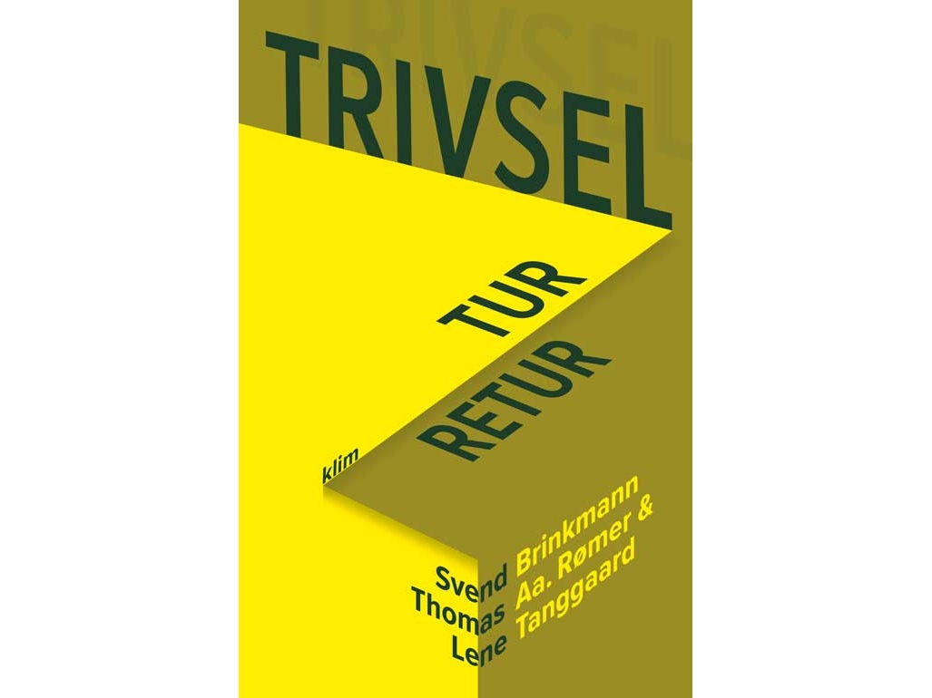 Trivsel – Tur-Retur | Svend Brinkmann, Lene Tanggaard & Thomas Aastrup Rømer