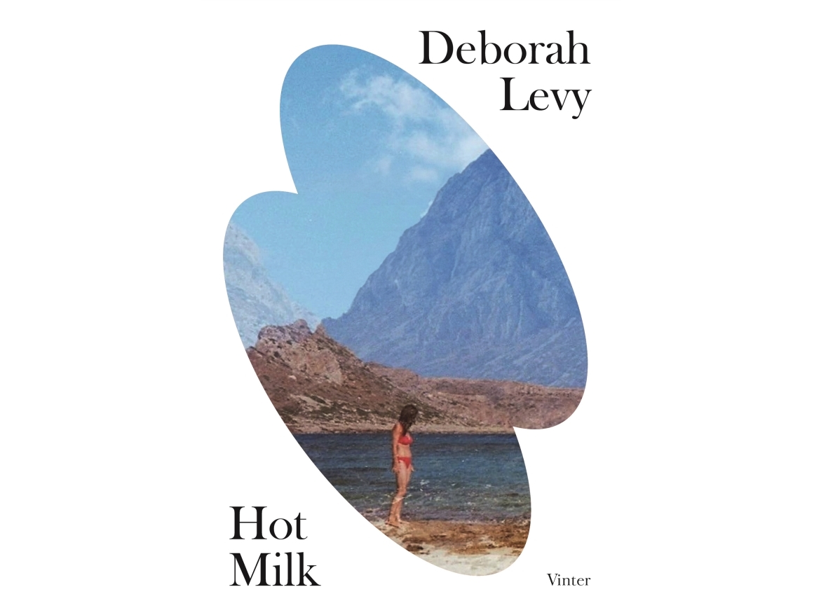 Hot Milk | Deborah Levy