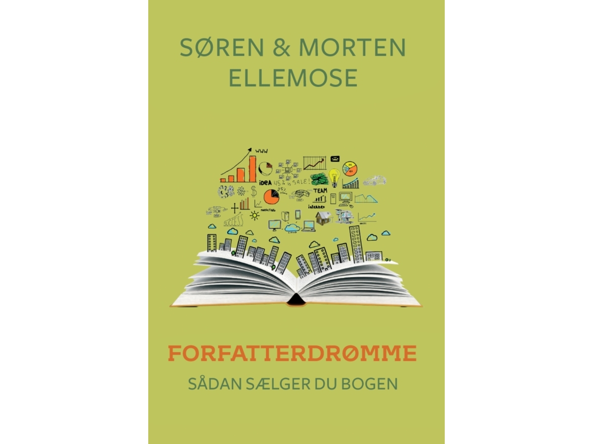 Forfatterdrømme - Sådan Sælger Du Bogen | Søren Og Morten Ellemose