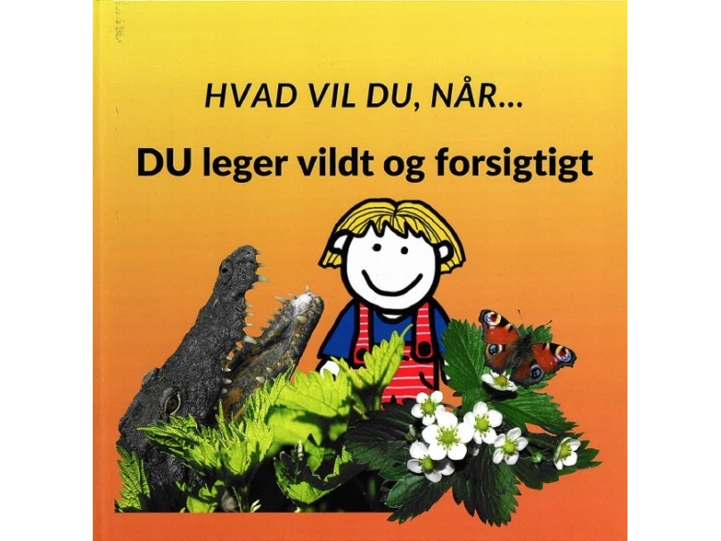 Hvad Vil Du Når... Du Leger Vildt Og Forsigtigt | Sarah Kirstein