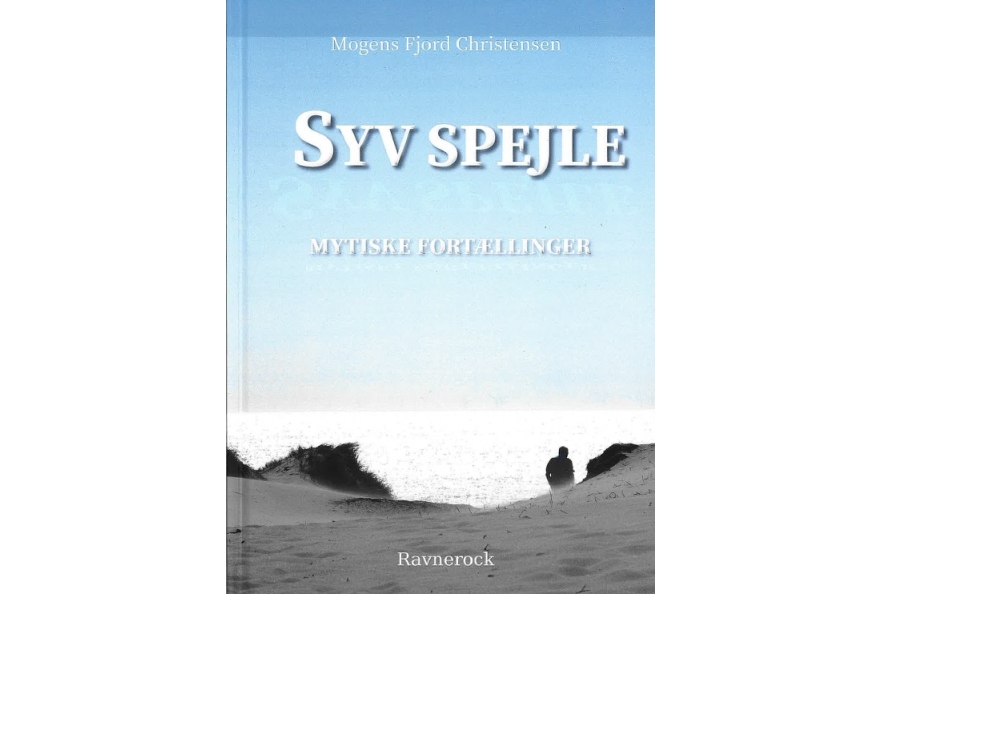 Sieben Spiegel Mythische Erzählungen | Mogens Fjord Christensen | Sprache: Dänish