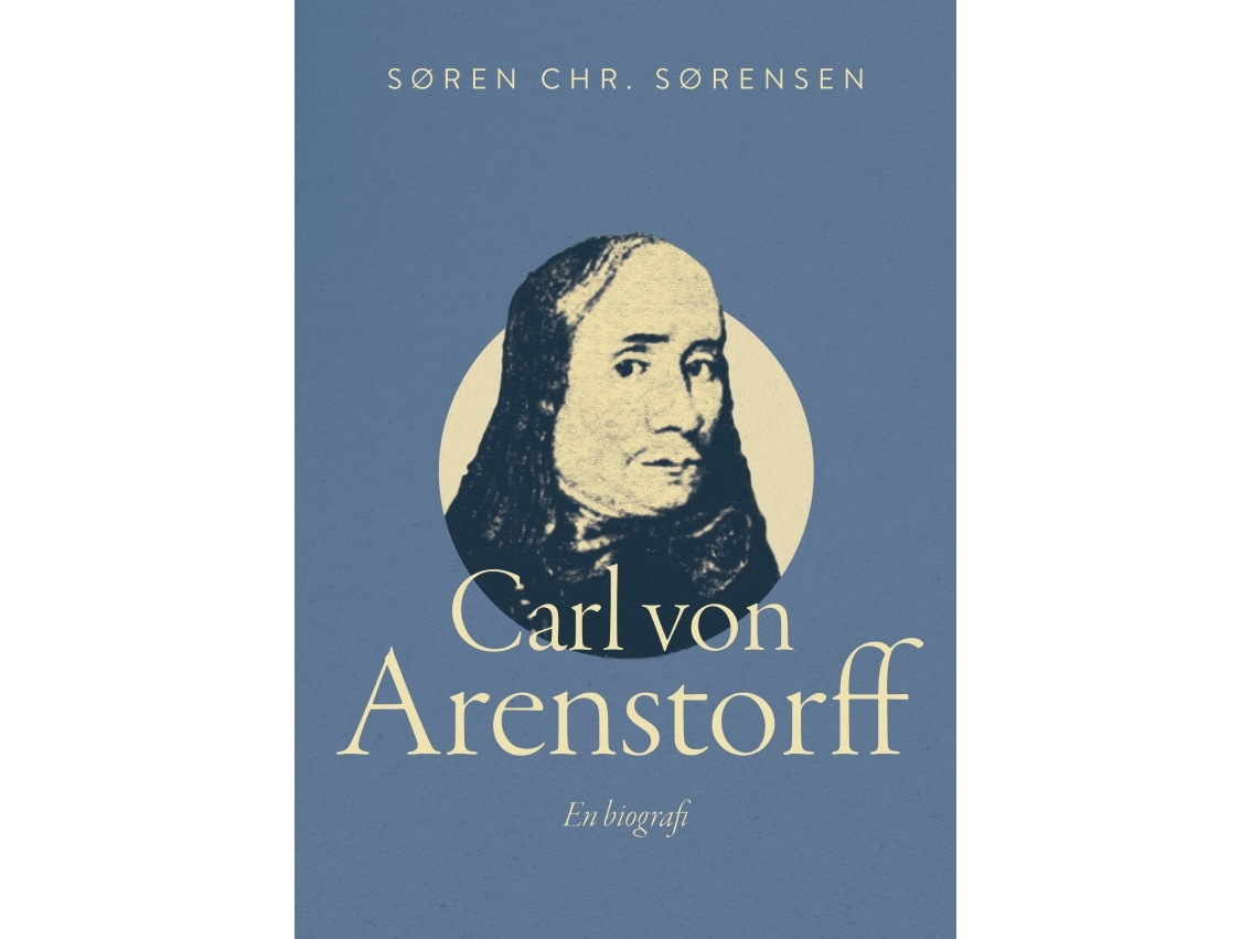 Carl Von Arenstorff | Søren Chr. Sørensen | Sprache: Dänish