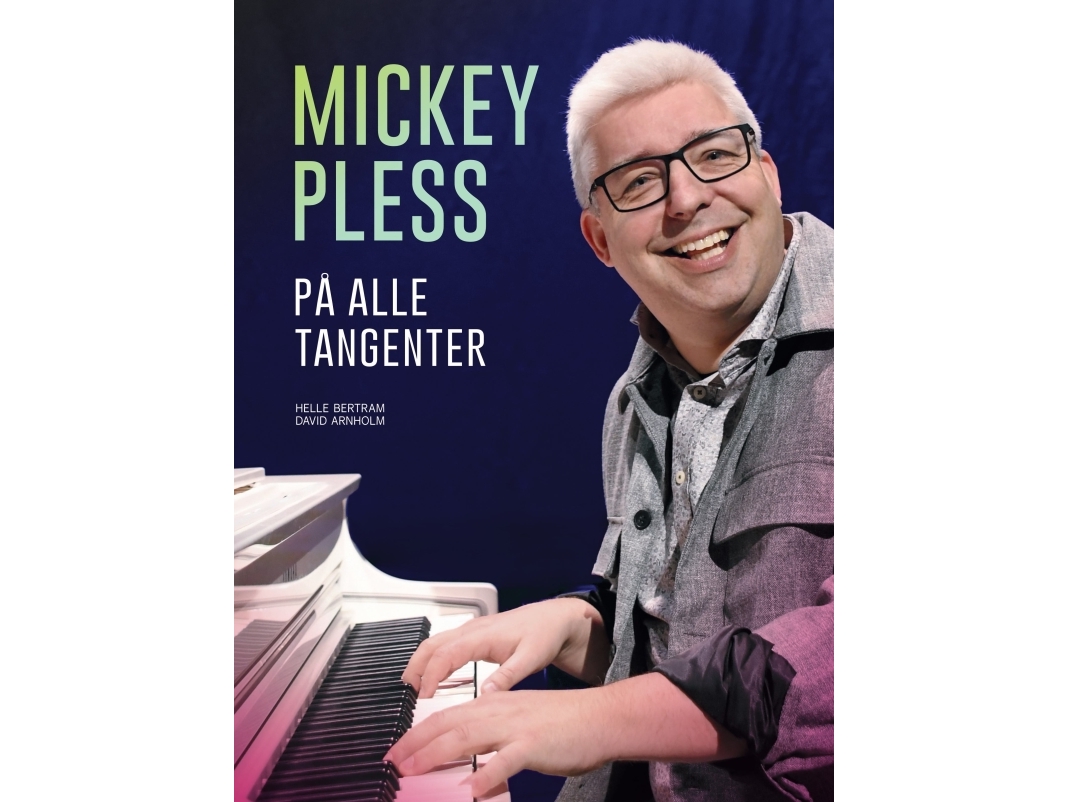 Mickey Pless - Auf Allen Tasten | Helle Bertram &Amp David Arnholm | Sprache: Dänish