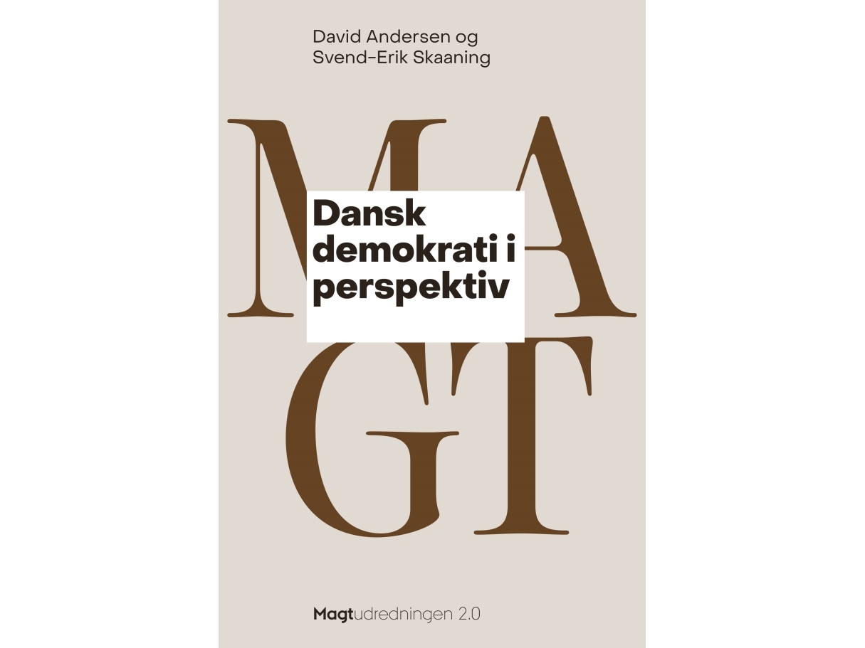 Die Dänische Demokratie In Der Perspektive | David Andersen Und Svend-Erik Skaaning | Sprache: Dänish