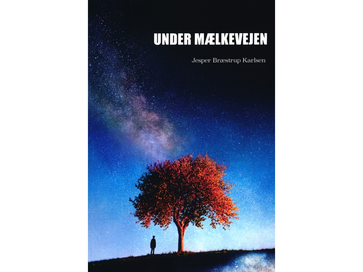 Under The Milk Road | Jesper Bræstrup Karlsen | Sprache: Dänish