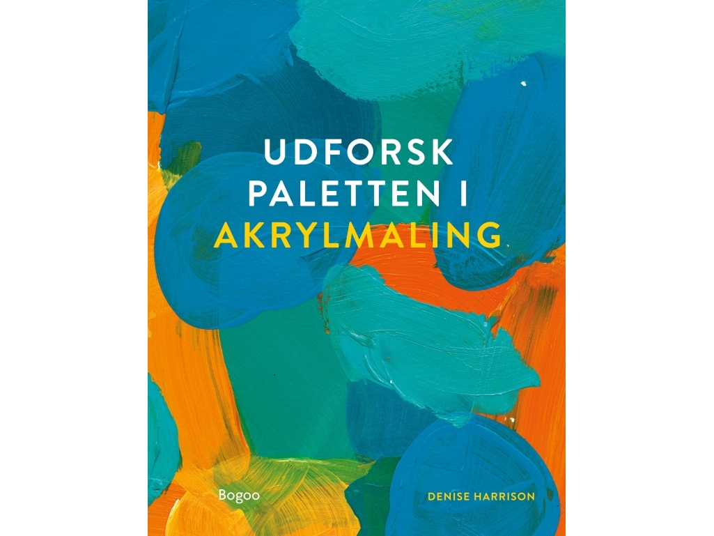 Udforsk Paletten I Akrylmaling | Denise Harrison