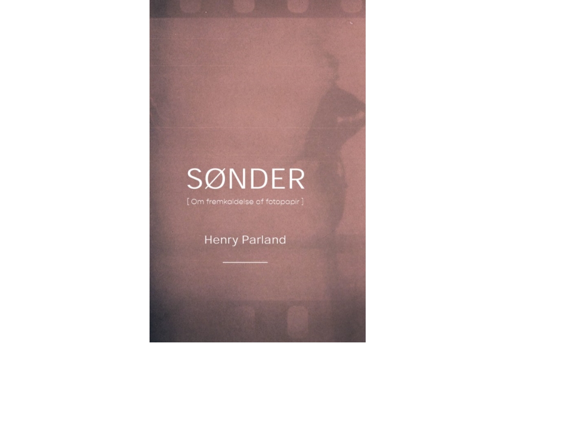 Sønder - Über Die Entwicklung Von Fotopapier | Henry Parland | Sprache: Dänish