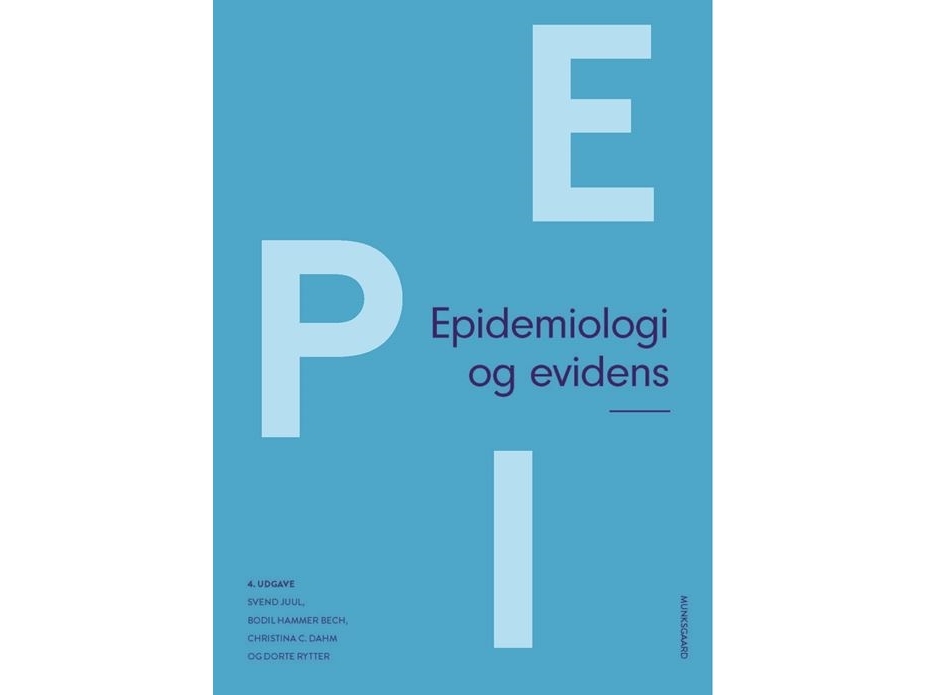 Epidemiologi Og Evidens | Svend Juul Bodil Hammer Bech Christina Catherine Dahm Dorte Rytter