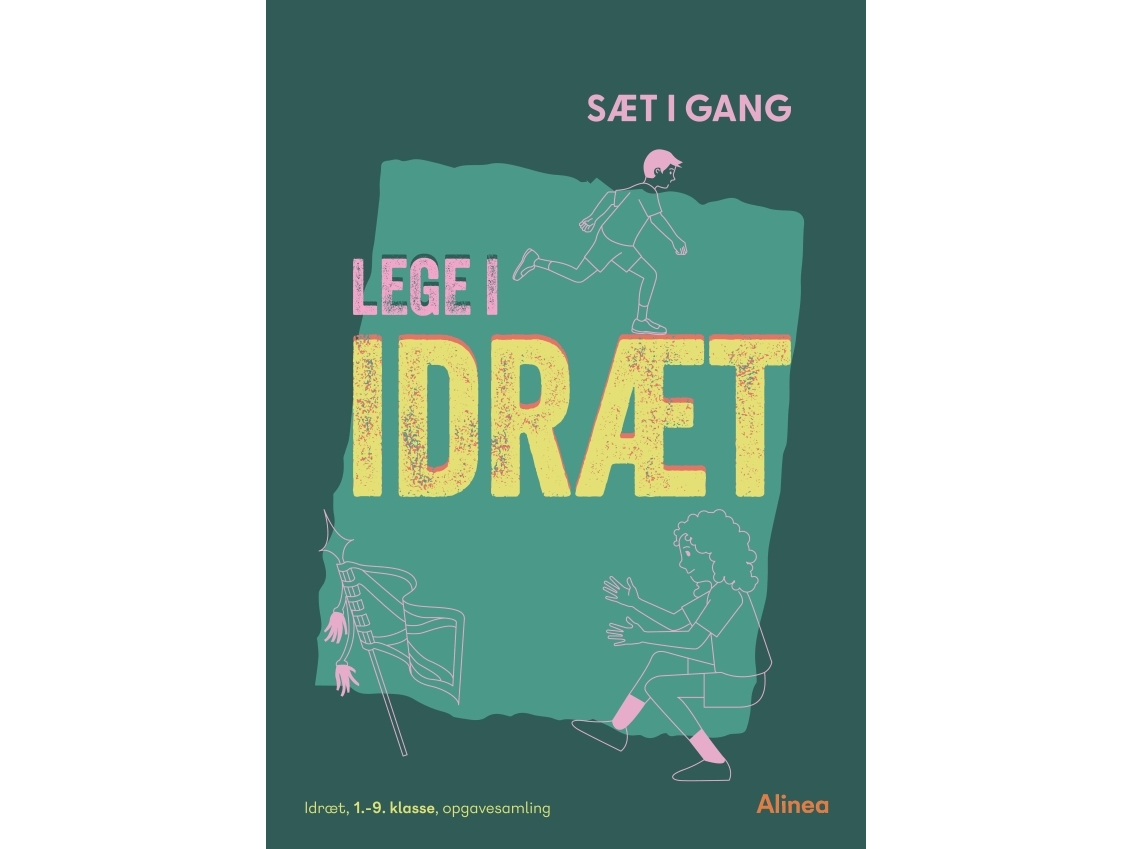 Sæt I Gang: Lege I Idræt | Casper Hyltoft Kaspar Sørvin Camilla Daugaard Marianne Rytter Krogh Elise Anesen Anette Bloch Katrine Andersen Louise Bødk
