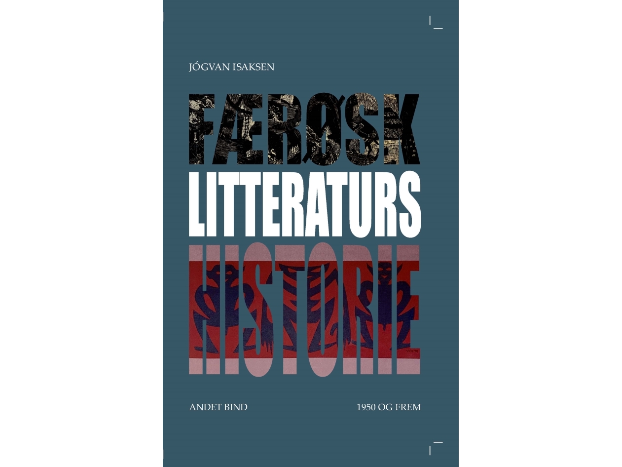 Færøsk Litteraturs Historie Ande Bind 1950 Og Frem | Jógvan Isaksen