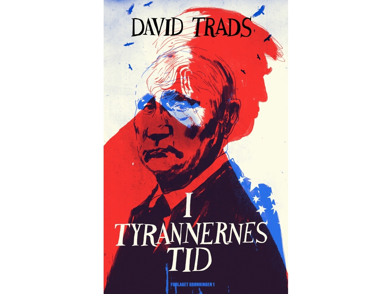 I Tyrannernes Tid | David Trads