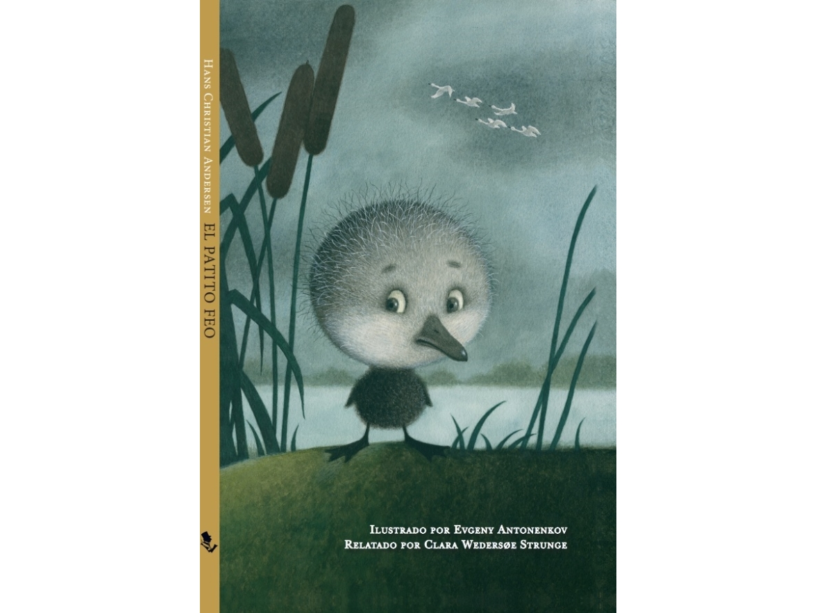 El Patito Feo | H. C. Andersen, Clara Wedersøe Strunge