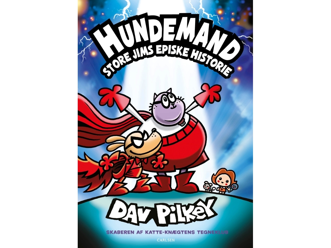 Dog Man (13) Die Epische Geschichte Von Big Jim | Dav Pilkey | Sprache: Dänish