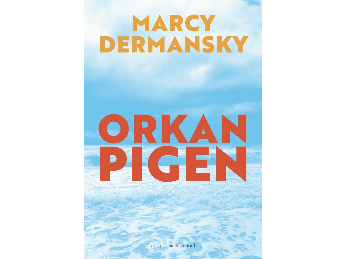 Orkanpigen | Marcy Dermansky