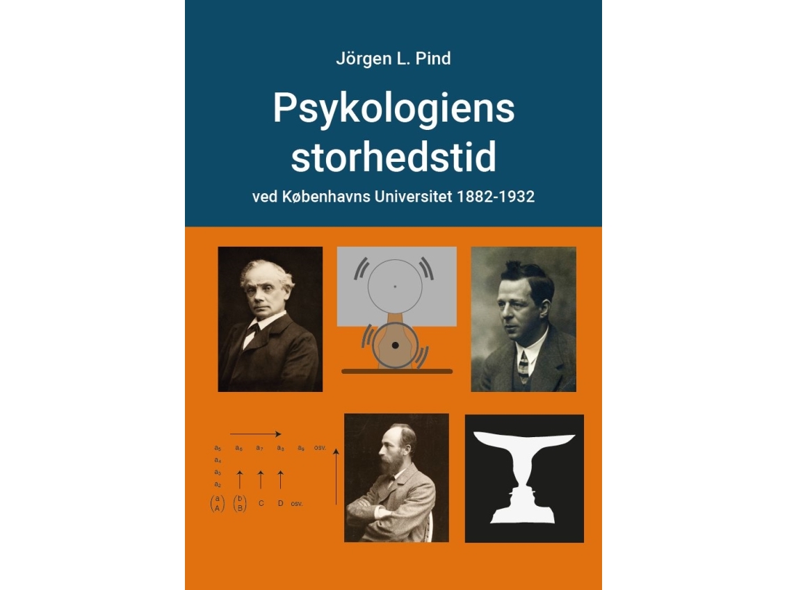 Psykologiens Storhedstid | Jörgen L. Pind