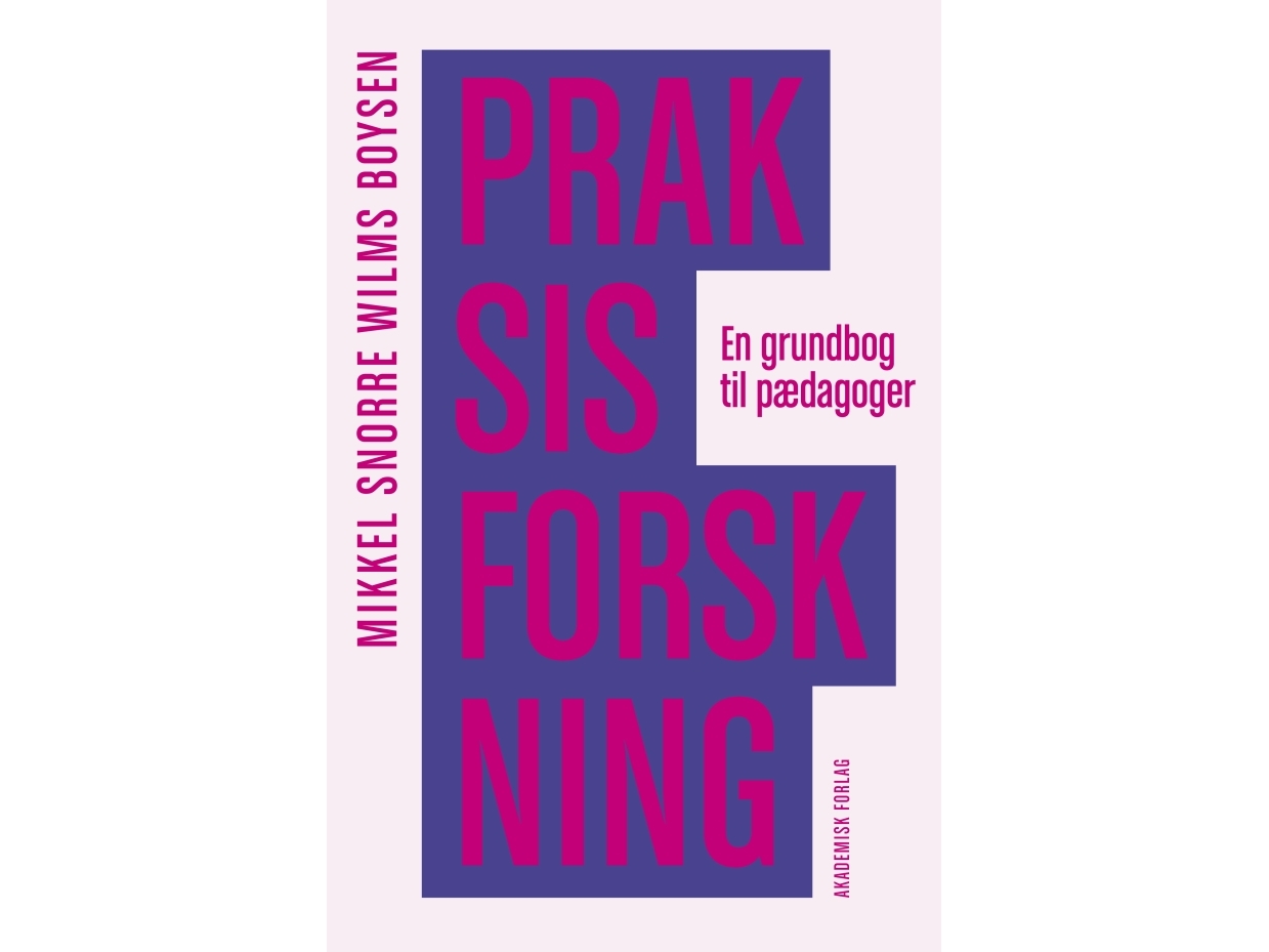 Praksisforskning | Mikkel Snorre Wilms Boysen