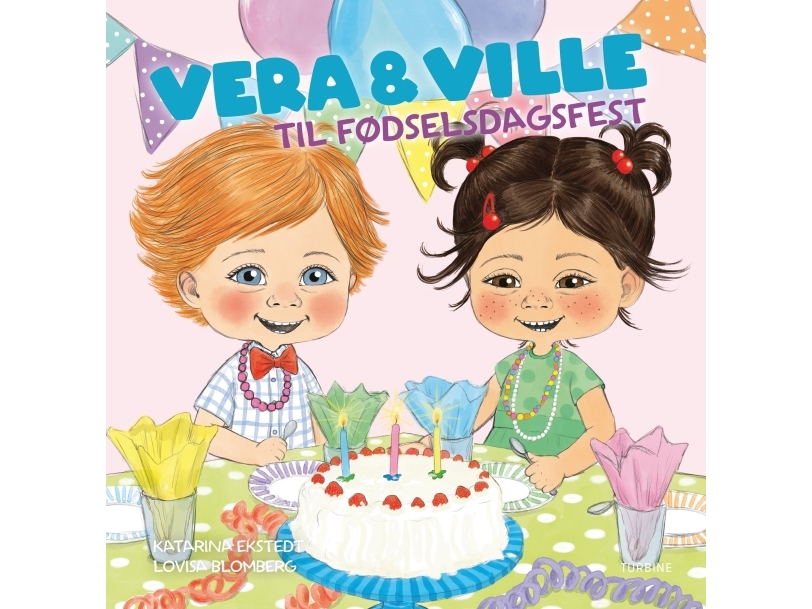Vera &Amp Ville Auf Einer Geburtstagsfeier | Katarina Ekstedt | Sprache: Dänish