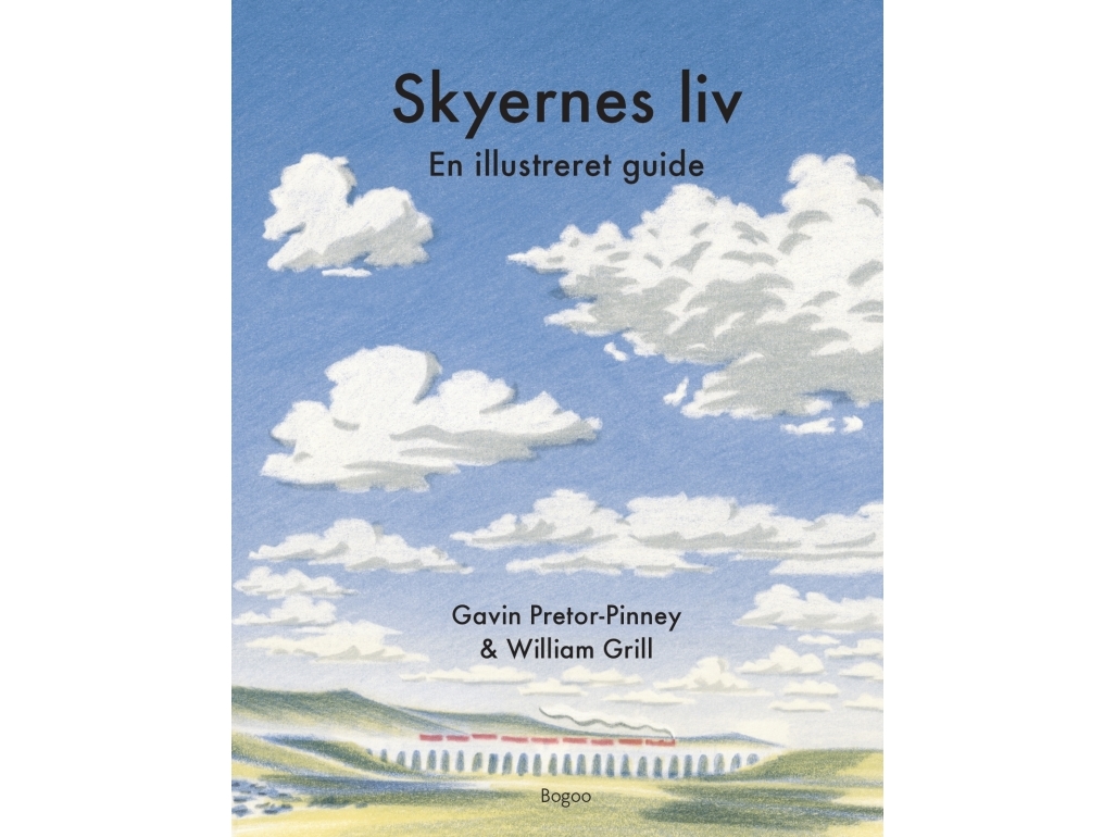 Skyernes liv | Gavin Pretor-Pinney & William Grill