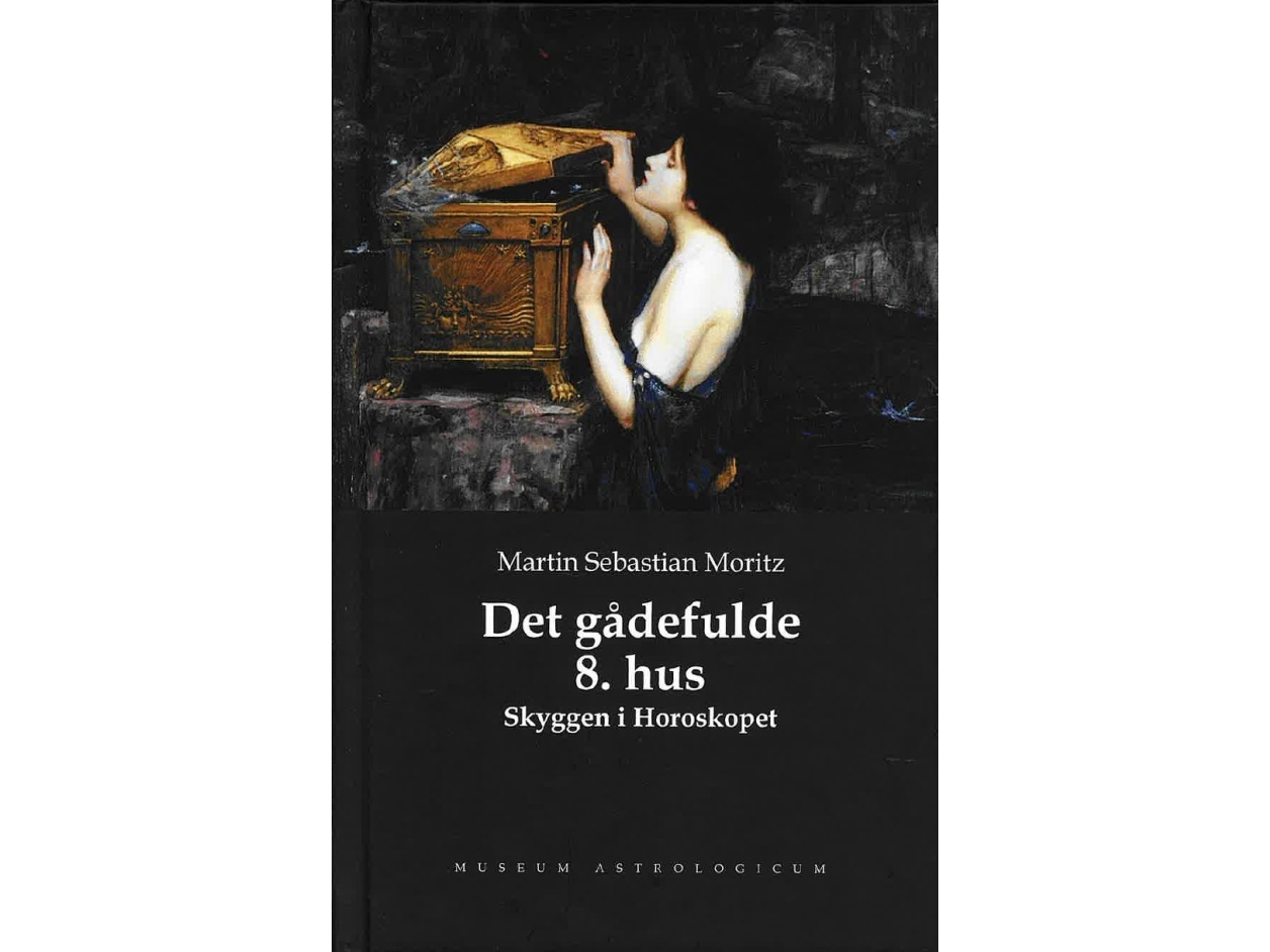 Det Gådefulde 8. Hus - Skyggen I Horoskopet | Martin Sebastian Moritz