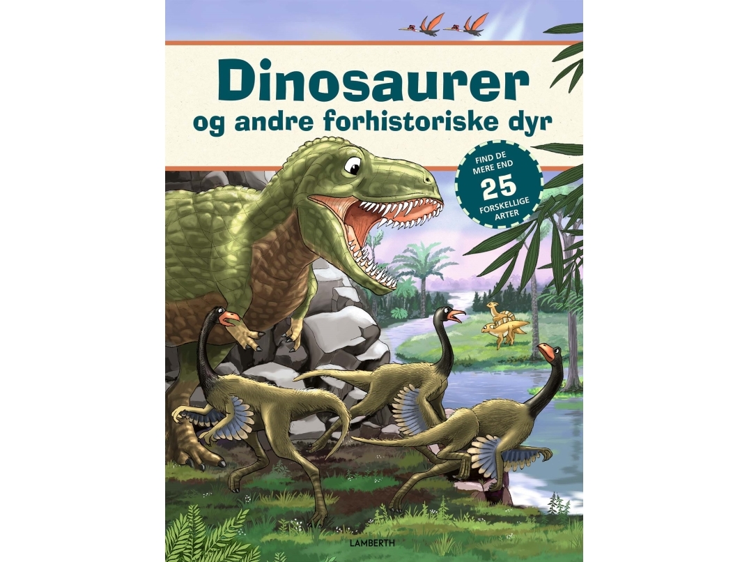 Dinosaurier och andra förhistoriska djur Antje Flad Språk: Danska | Böcker - Bild- och kartongböcker | GameStuff