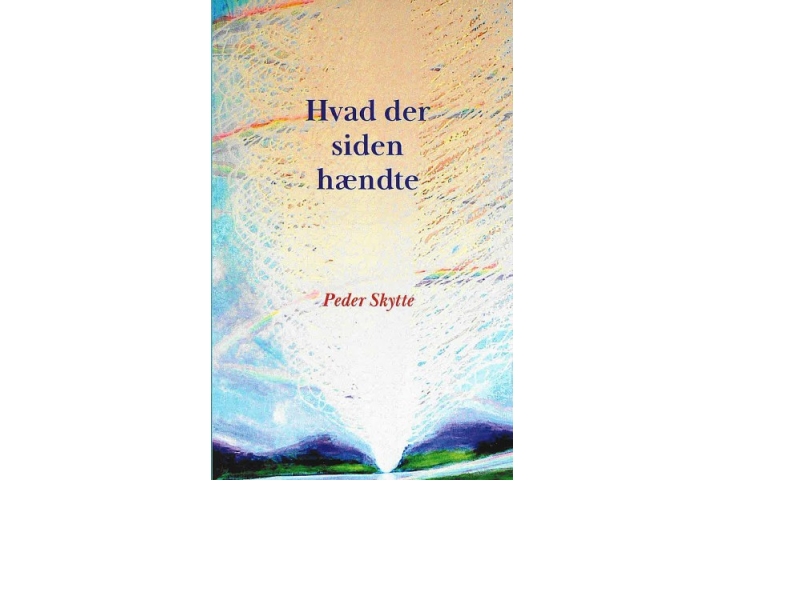 Hvad Der Siden Hændte | Peder Skytte