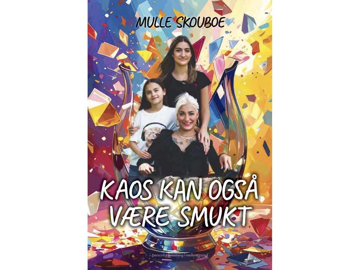 Kaos Kan Også Være Smukt | Mulle Skouboe