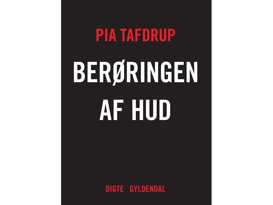 Die Berührung Der Haut | Pia Tafdrup | Sprache: Dänish