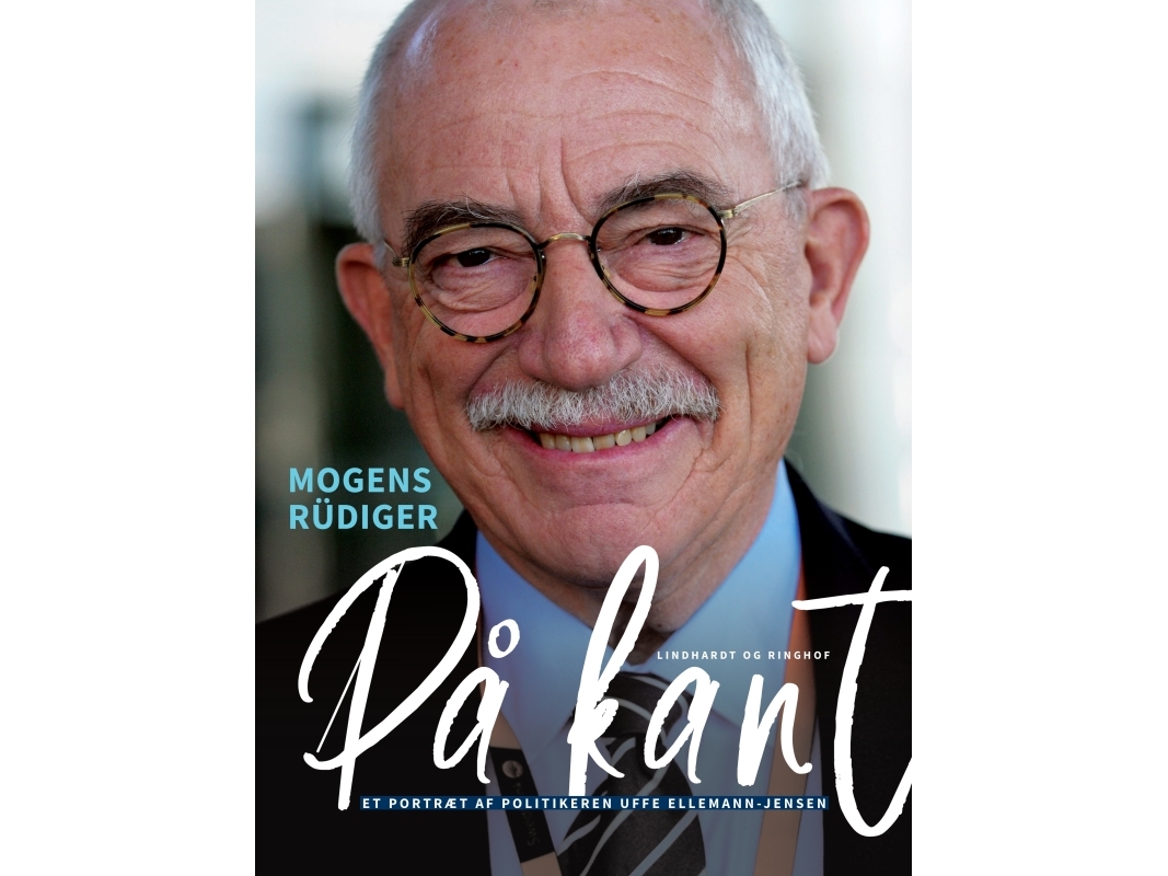 På Kant. Et Portræt Af Politikeren Uffe Ellemann-Jensen | Mogens Rüdiger