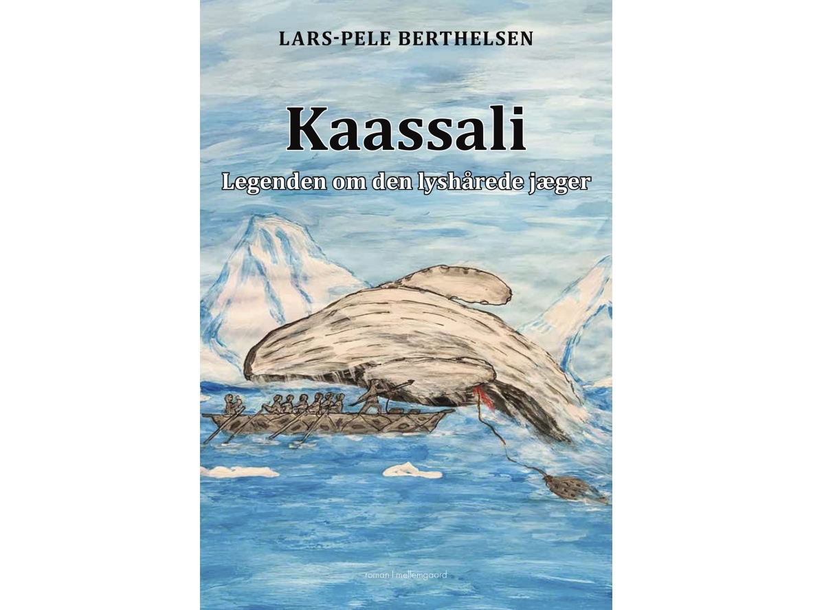 Kaassali: Legenden Om Den Lyshårede Jæger | Lars-Pele Berthelsen