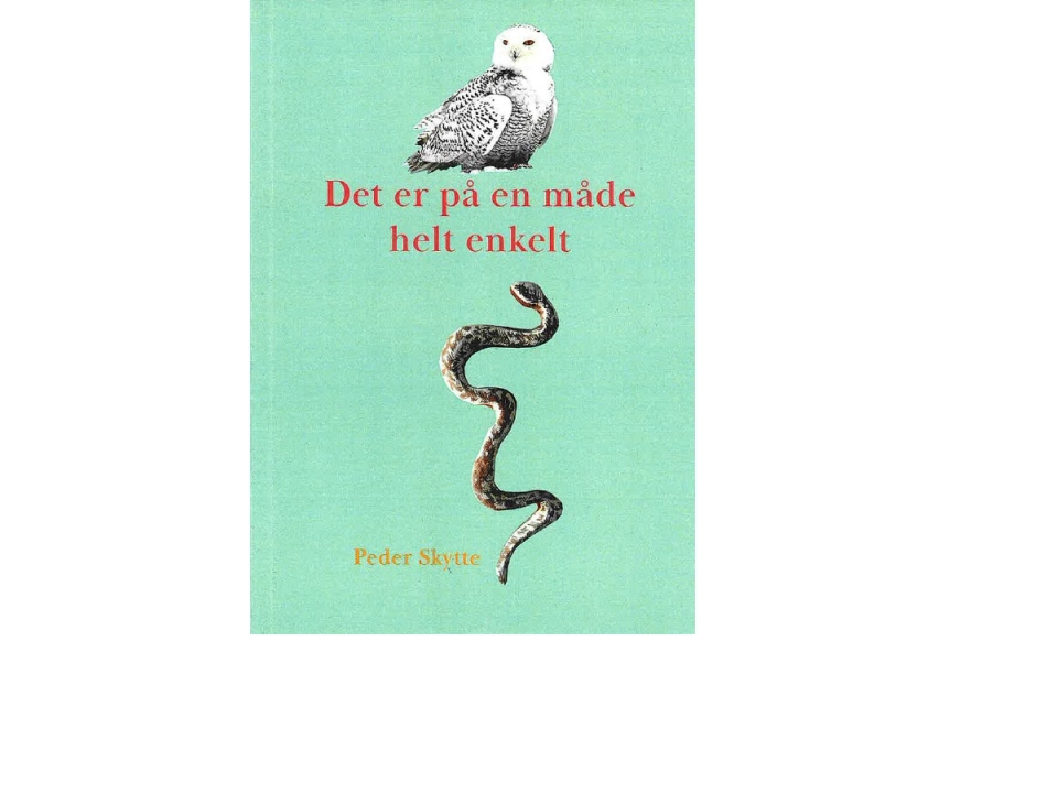 Det Er På En Måde Helt Enkelt | Peder Skytte
