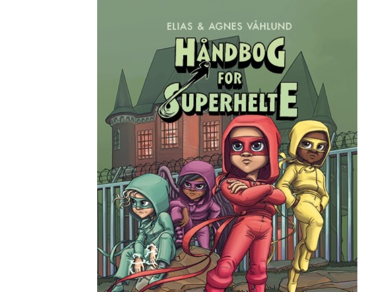 Handbuch Der Superhelden 10: Jeder Lügt | Elias Und Agnes Våhlund | Sprache: Dänish