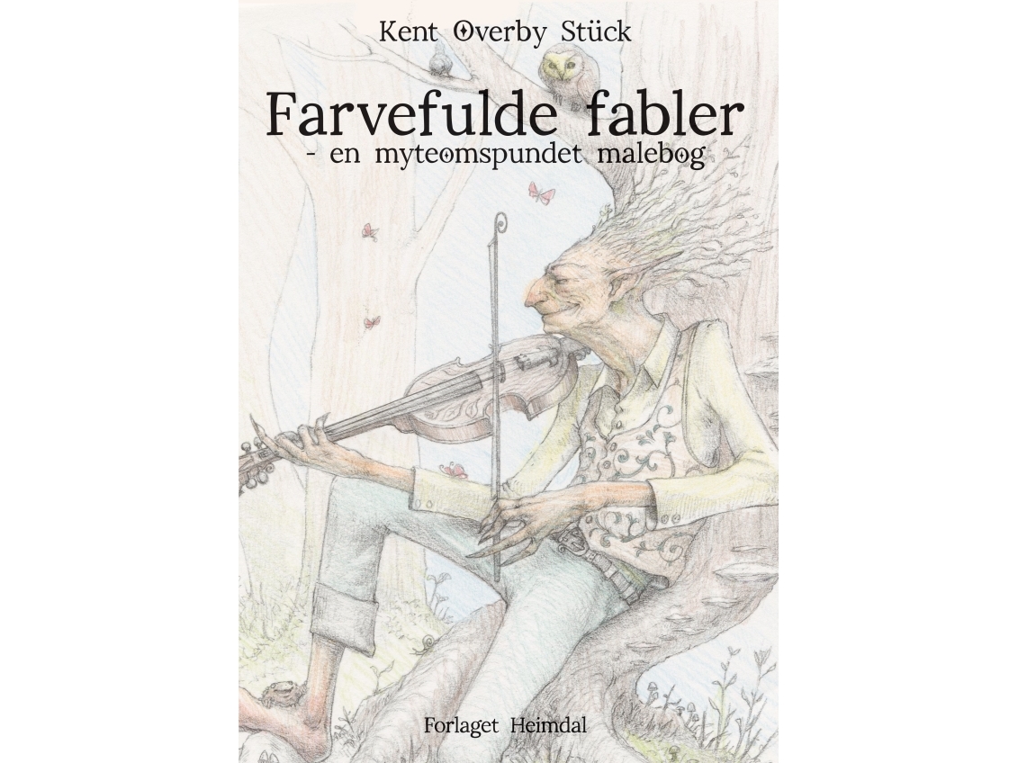 Farvefulde Fabler | Kent Overby Stu ̈Ck