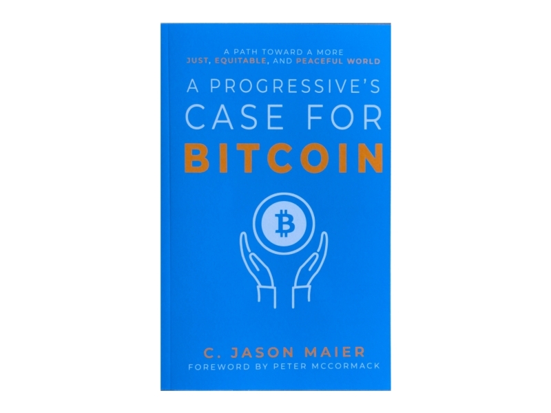 A Progressive’S Case For Bitcoin | C. Jason Maier | Sprache: Englisch