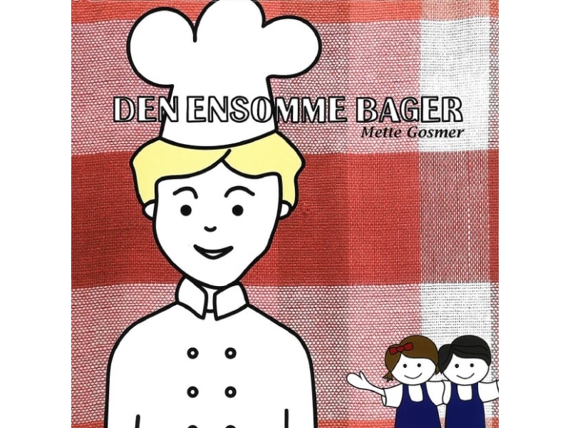 Der Einsame Bäcker | Mette Gosmer | Sprache: Dänish