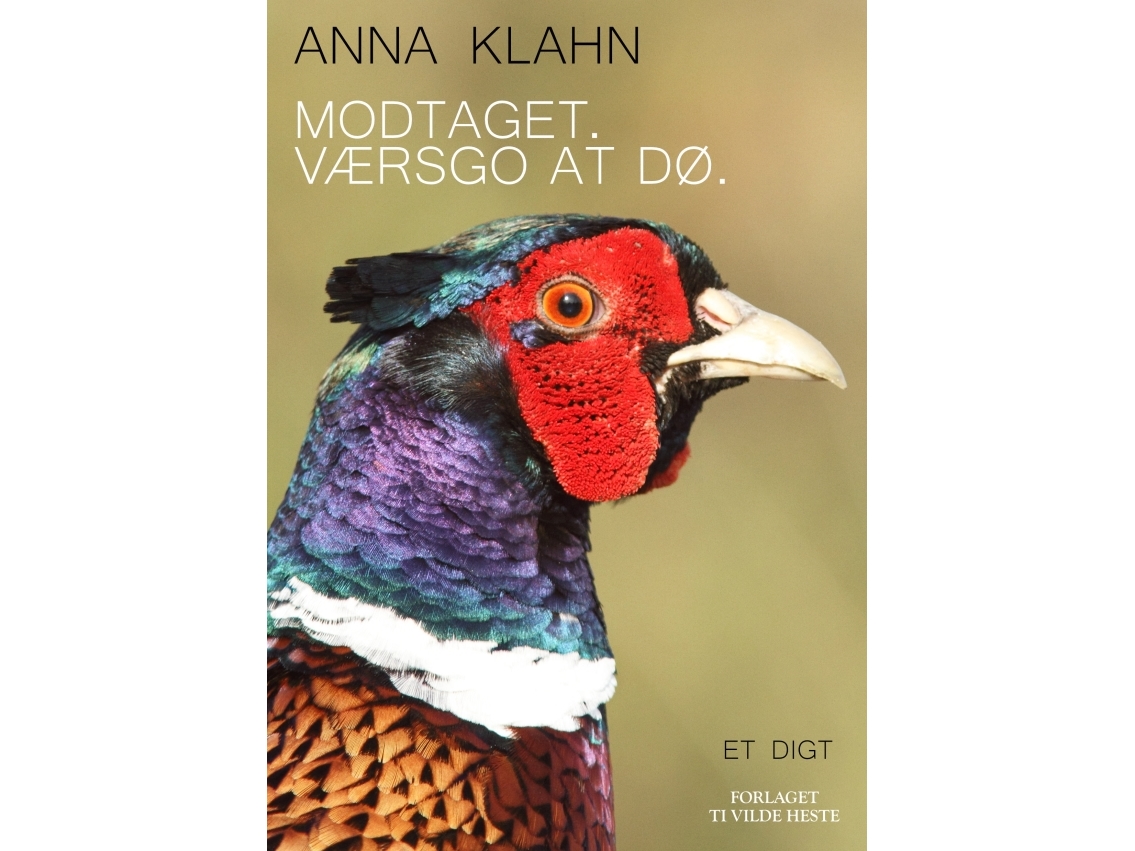 Modtaget. Værsgo At Dø. | Anna Klahn