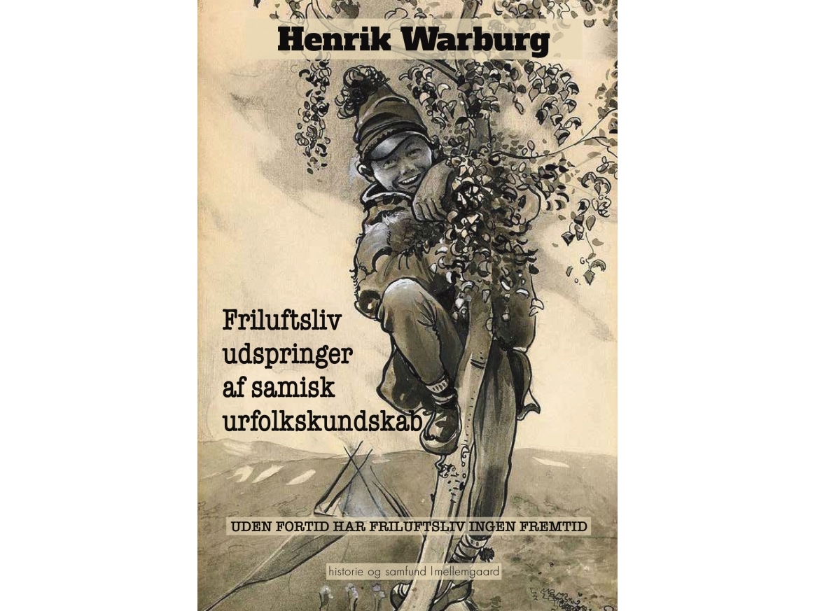 Das Leben Im Freien Entstammt Dem Wissen Der Sami | Henrik Warburg | Sprache: Dänish