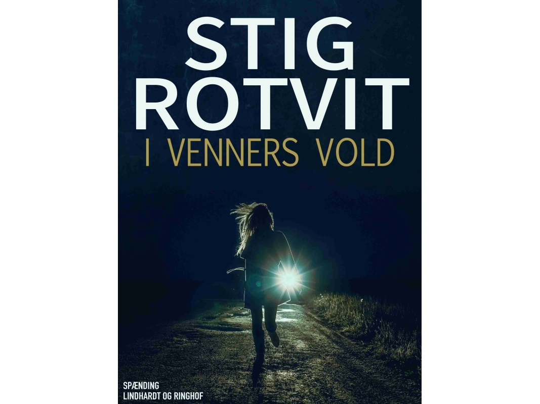 I Venners Vold | Stig Rotvit