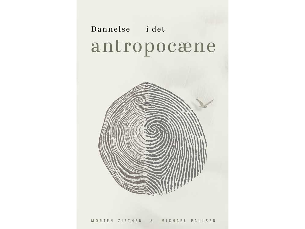 Dannelse I Det Antropocæne | Morten Ziethen & Michael Paulsen