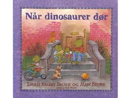 Når Dinosaurer Dør | Laurie Krasny Brown Og Marc Brown