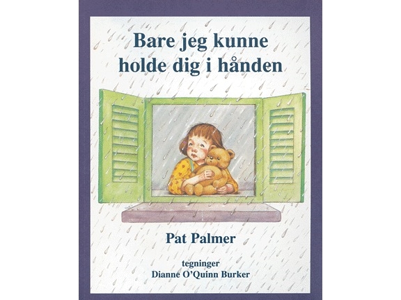 Ich Wünschte, Ich Könnte Deine Hand Halten | Pat Palmer | Sprache: Dänish