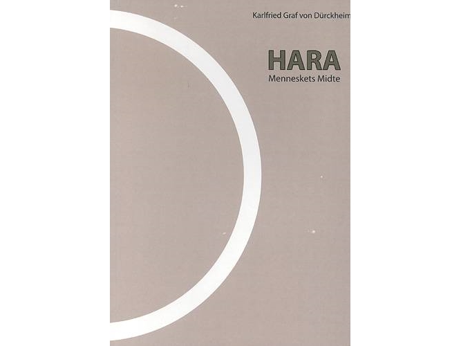 Hara | Karlfried Graf Von Dürckheim | Sprache: Dänish