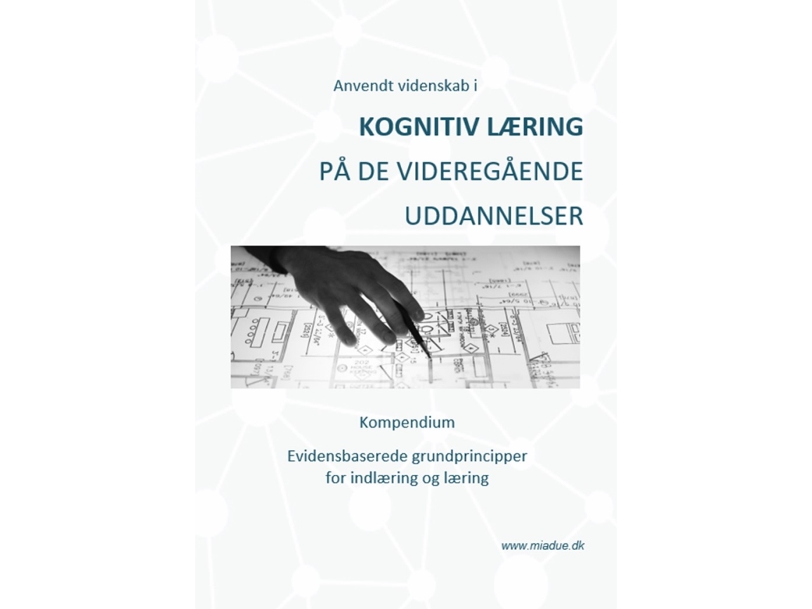 Anvendt Videnskab I Kognitiv Læring På De Videregående Uddannelser | Mia Due