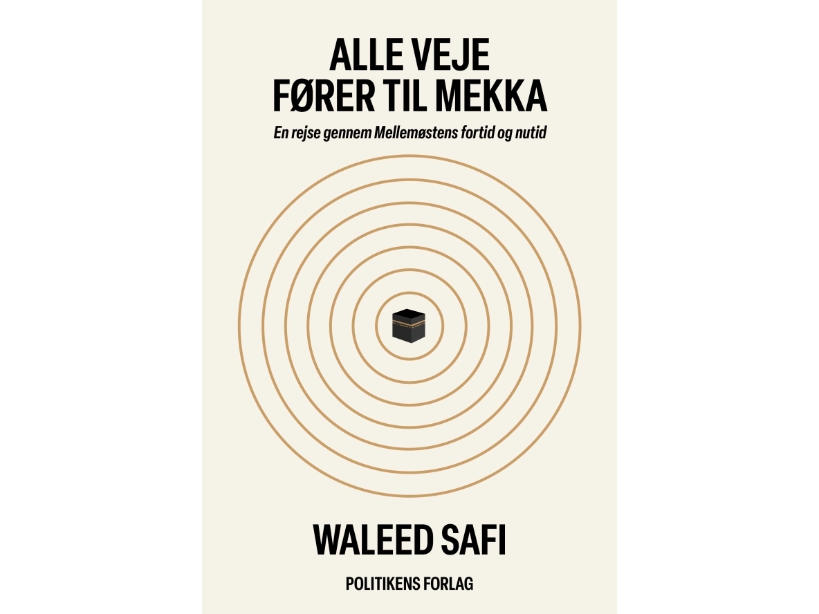 Alle Wege Führen Nach Mekka | Waleed Safi | Sprache: Dänish