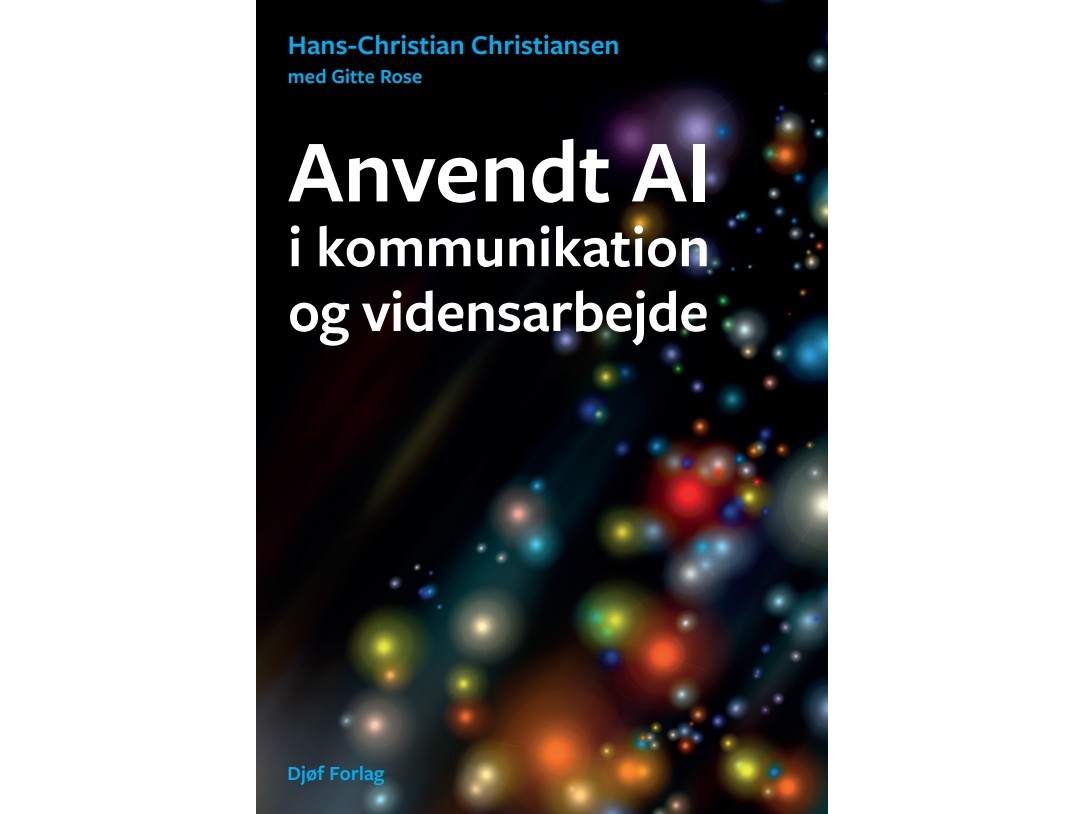 Anvendt AI i kommunikation og vidensarbejde | Hans-Christian Christiansen Gitte Rose