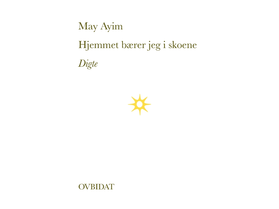 Hjemmet Bærer Jeg I Skoene | May Ayim
