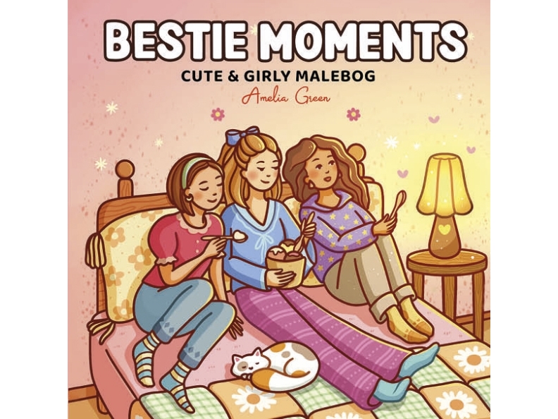 Bestie Moments: Cute & Girly malebog
