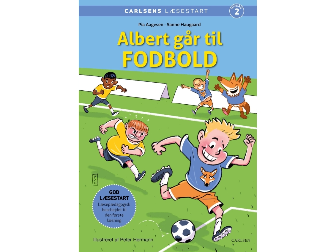Carlsens Læsestart: Albert Går Til Fodbold | Pia Aagensen Sanne Haugaard