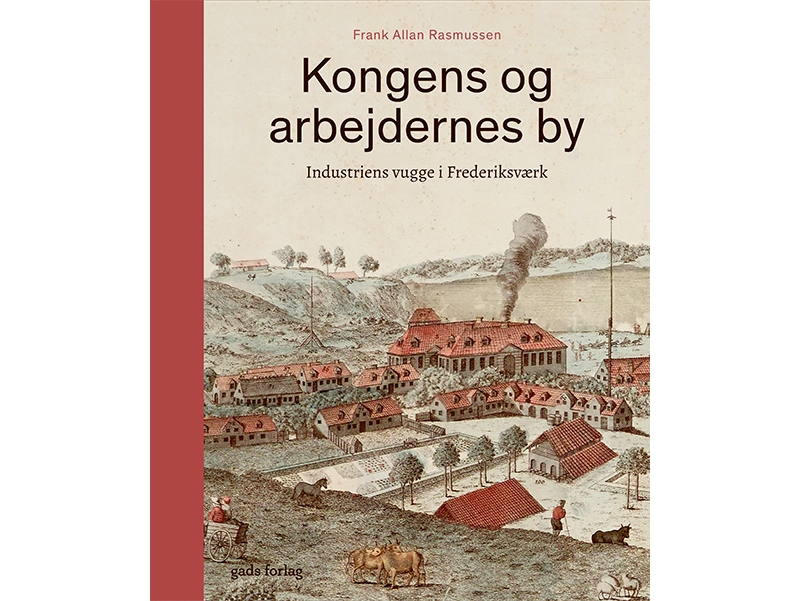 Kongens Og Arbejdernes By | Frank Allan Rasmussen